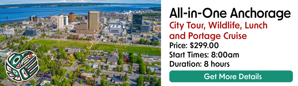 All-in-One Anchorage City Tour, Wildlife, Lunch and Portage Cruise