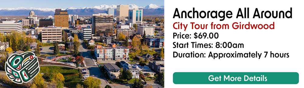 Anchorage All Around City Tour from Girdwood