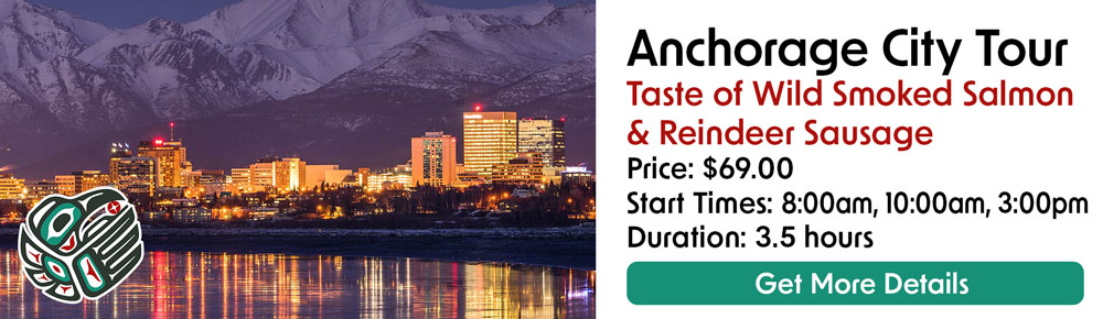 Anchorage City Tour with Taste of Wild Smoked Salmon & Reindeer Sausage